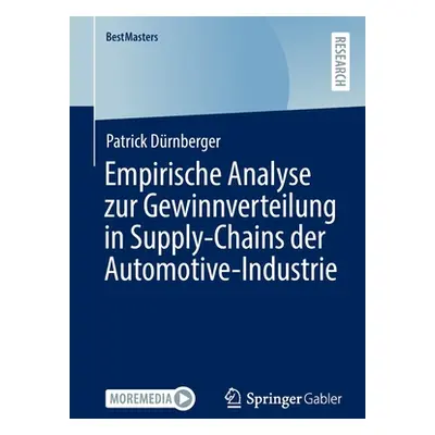 "Empirische Analyse Zur Gewinnverteilung in Supply-Chains Der Automotive-Industrie" - "" ("Drnbe