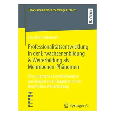 "Professionalittsentwicklung in der Erwachsenenbildung & Weiterbildung als Mehrebenen-Phnomen: E