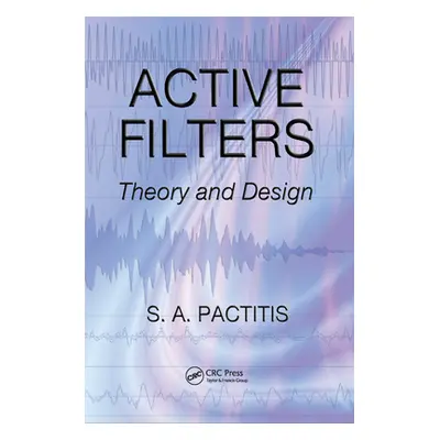 "Active Filters: Theory and Design" - "" ("Pactitis S. a.")