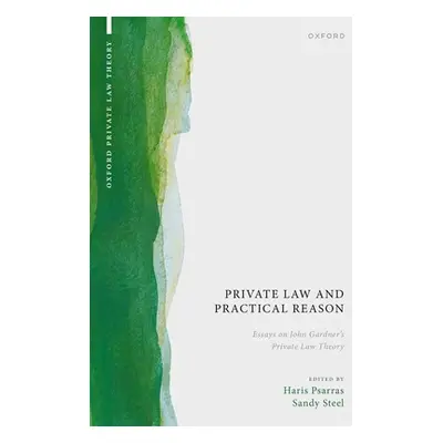 "Private Law and Practical Reason: Essays on John Gardner's Private Law Theory" - "" ("Psarras H