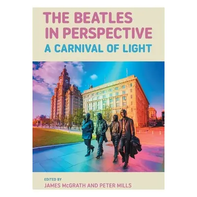 "The Beatles in Perspective: A Carnival of Light" - "" ("McGrath James")