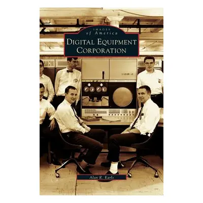 "Digital Equipment Corporation" - "" ("Earls Alan R.")