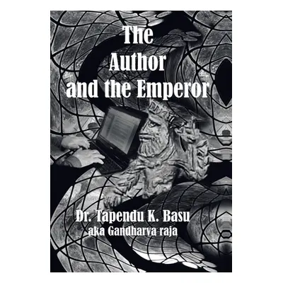 "The Author and the Emperor" - "" ("Basu Tapendu K.")