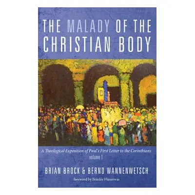 "The Malady of the Christian Body" - "" ("Brock Brian")