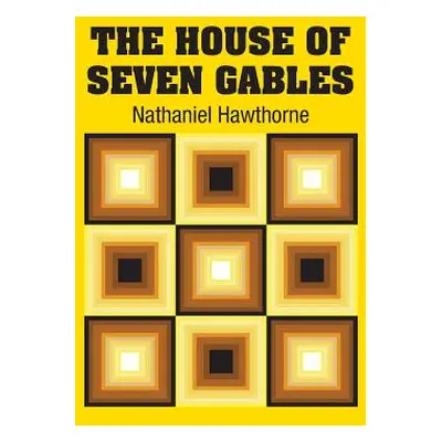 "The House of Seven Gables" - "" ("Hawthorne Nathaniel")