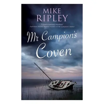 "MR Campion's Coven" - "" ("Ripley Mike")