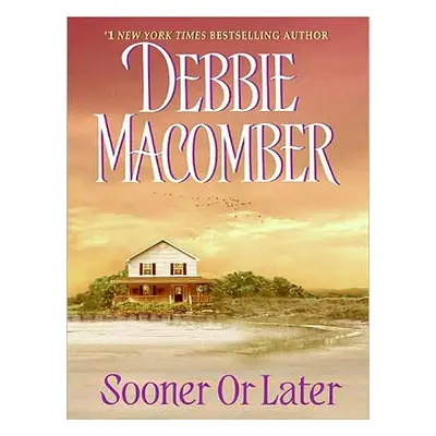 "Sooner or Later" - "" ("Macomber Debbie")