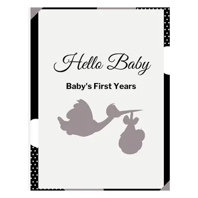 "Hello Baby: Baby's First Years Memory Book: Baby Milestone Book" - "" ("Brown Krishna")