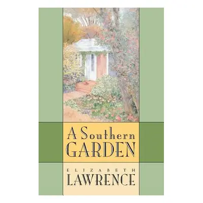 "Southern Garden" - "" ("Lawrence Elizabeth")