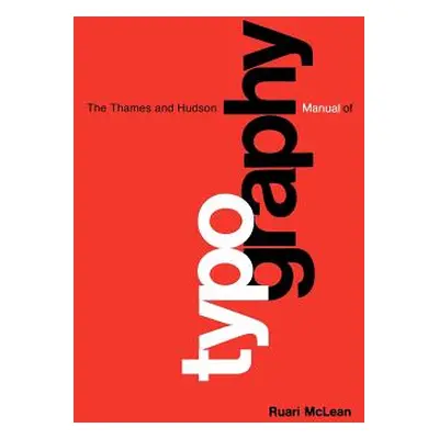 "Thames & Hudson Manual of Typography" - "" ("McLean Ruari")