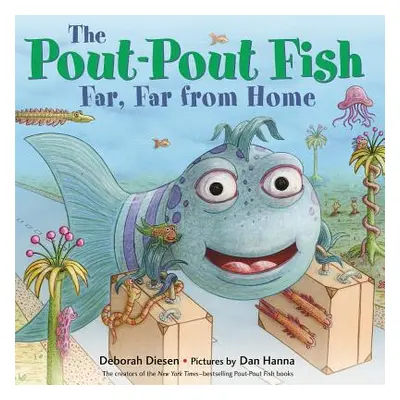 "The Pout-Pout Fish, Far, Far from Home" - "" ("Diesen Deborah")