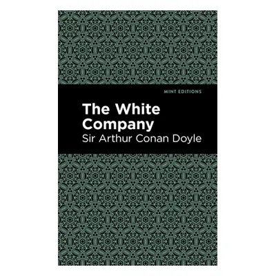 "The White Company" - "" ("Doyle Sir Arthur Conan")