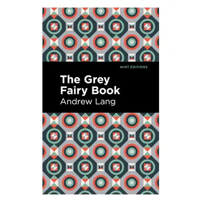 "The Grey Fairy Book" - "" ("Lang Andrew")