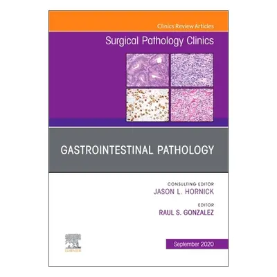 "Gastrointestinal Pathology, An Issue of Surgical Pathology Clinics" - "" ("")