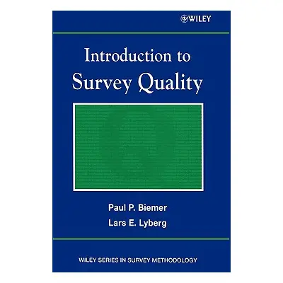 "Introduction to Survey Quality" - "" ("Biemer Paul P.")