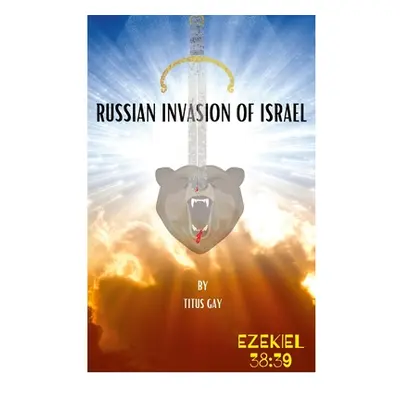 "Russian Invasion of Israel" - "" ("Gay Titus")