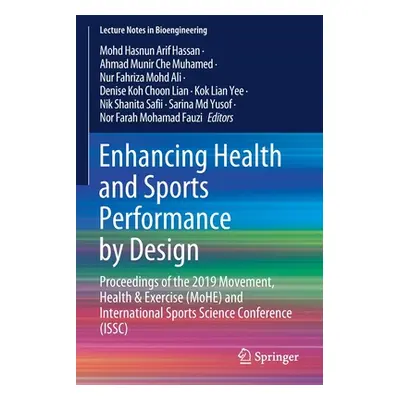 "Enhancing Health and Sports Performance by Design: Proceedings of the 2019 Movement, Health & E