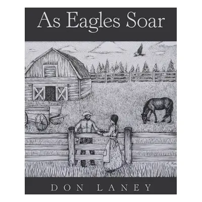 "As Eagles Soar" - "" ("Laney Don")