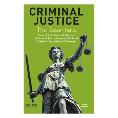 "Criminal Justice: The Essentials" - "" ("Lab Steven")