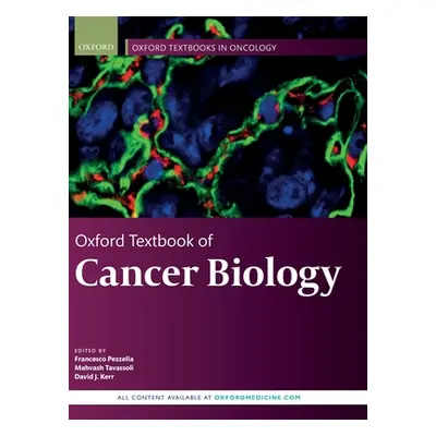 "Oxford Textbook of Cancer Biology" - "" ("Pezzella Francesco")