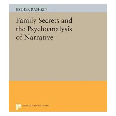 "Family Secrets and the Psychoanalysis of Narrative" - "" ("Rashkin Esther")