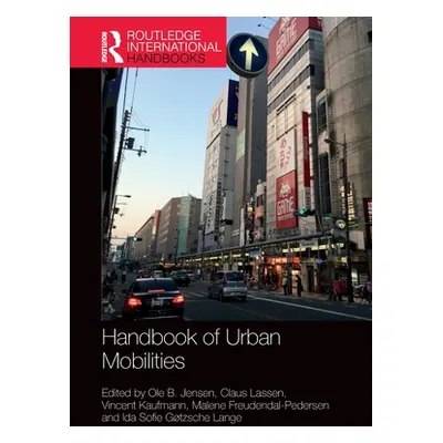 "Handbook of Urban Mobilities" - "" ("Jensen Ole B.")