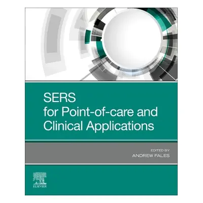 "Sers for Point-Of-Care and Clinical Applications" - "" ("Fales Andrew")