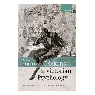 "Dickens and Victorian Psychology: Introspection, First-Person Narration, and the Mind" - "" ("S