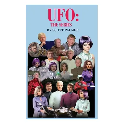 "UFO: The Series" - "" ("Palmer Scott V.")