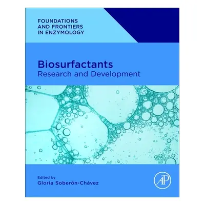 "Biosurfactants: Research and Development" - "" ("Soberon-Chavez Gloria")