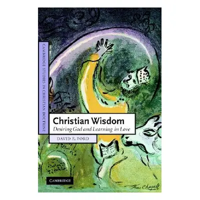 "Christian Wisdom" - "" ("Ford David F.")