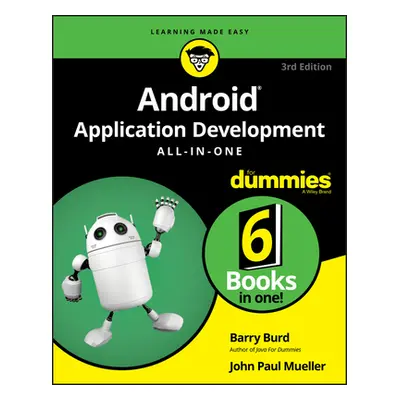 "Android Application Development All-In-One for Dummies" - "" ("Burd Barry")