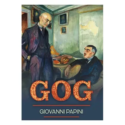 "Gog" - "" ("Papini Giovanni")