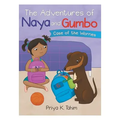 "The Adventures of Naya and Gumbo: Case of the Worries" - "" ("Tahim Priya K.")