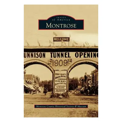 "Montrose" - "" ("Montrose County Historical Society &. Mu")