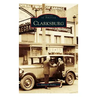 "Clarksburg" - "" ("Stealey Robert F.")