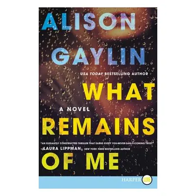 "What Remains of Me" - "" ("Gaylin Alison")