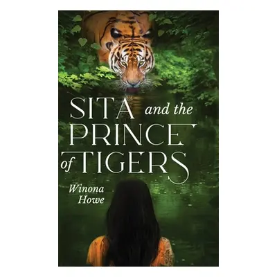 "Sita and the Prince of Tigers" - "" ("Howe Winona")