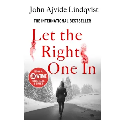 "Let the Right One in" - "" ("Lindqvist John Ajvide")