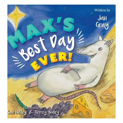 "Max's Best Day Ever!" - "" ("Gray Jan")