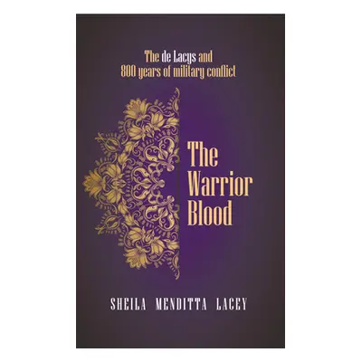 "The Warrior Blood" - "" ("Lacey Sheila Menditta")