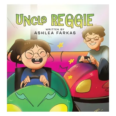 "Uncle Reggie" - "" ("Farkas Ashlea")