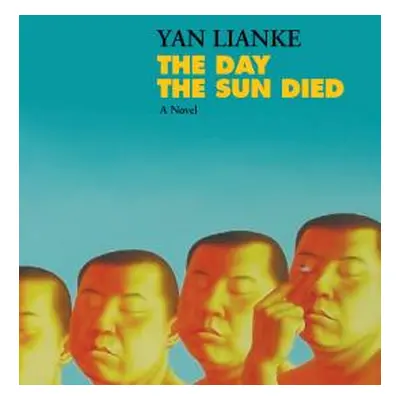 "The Day the Sun Died" - "" ("Lianke Yan")