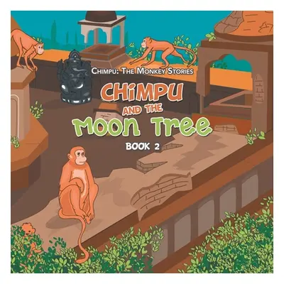 "Chimpu and the Moon Tree: Book 2" - "" ("Malhotra Varun")