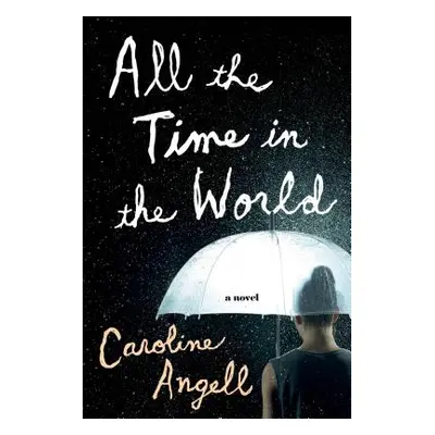 "All the Time in the World" - "" ("Angell Caroline")