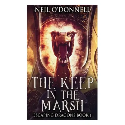 "The Keep In The Marsh" - "" ("O'Donnell Neil")