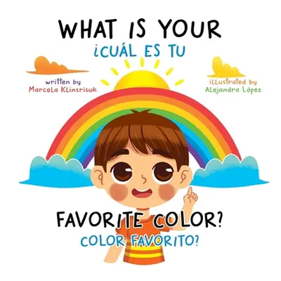 "What Is Your Favorite Color? / Cul Es Tu Color Favorito?: English-Spanish Bilingual Book of Col