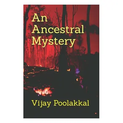 "An Ancestral Mystery" - "" ("Poolakkal Vijay")