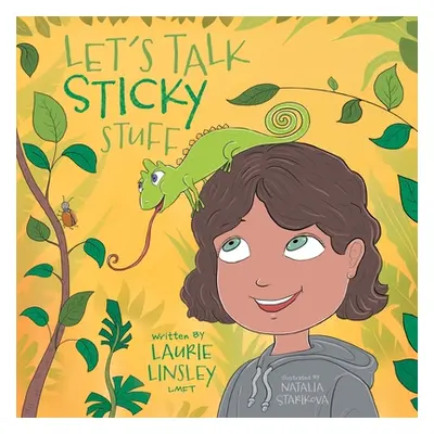 "Let's Talk Sticky Stuff" - "" ("Linsley Laurie")