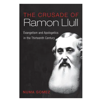 "The Crusade of Ramon Llull" - "" ("Gomez Numa")